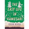 The Easy Life in Kamusari - Paperback