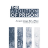 The Abolition of Prison - Paperback