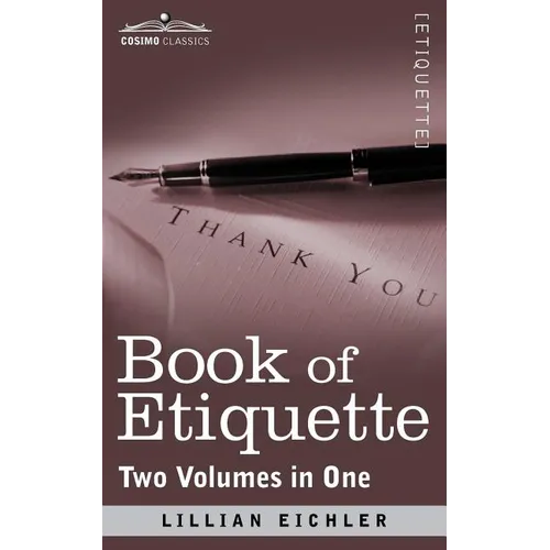 Book of Etiquette (Two Volumes in One) - Paperback