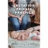 Lactation Private Practice: From Start to Strong - Paperback
