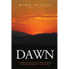 Dawn: A Complete Account of the Most Important Day in Human History, Nisan 18, AD30 - Paperback