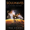 Soulwaves: A Future History - Paperback