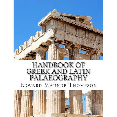 Handbook of Greek and Latin Palaeography - Paperback