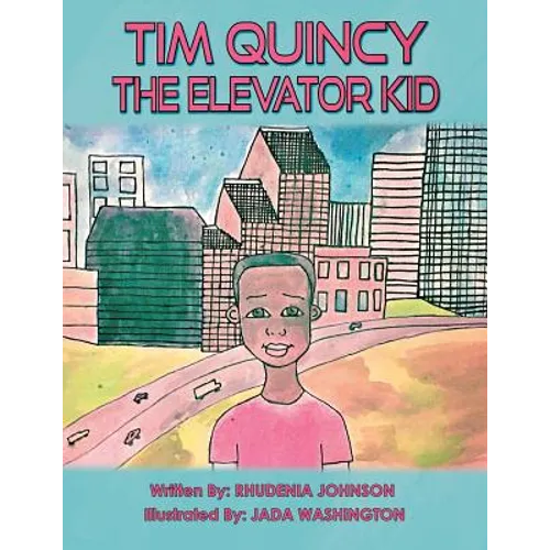 Tim Quincy: The Elevator Kid - Paperback