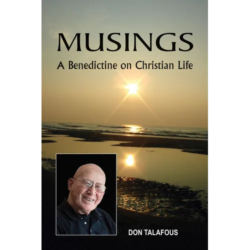 Musings: A Benedictine on Christian Life - Paperback