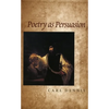 Poetry as Persuasion - Paperback