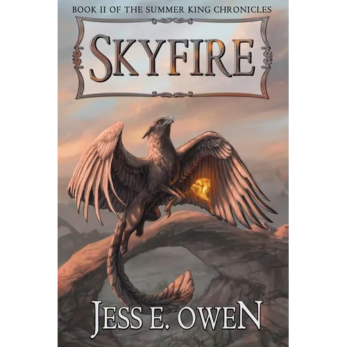 Skyfire: Book II of the Summer King Chronicles - Paperback