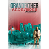 Grandfather Anonymous - Paperback