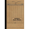 Archery Score Sheets Book: Score Cards for Archery Competitions, Tournaments, Recording Rounds and Notes for Experts and Beginners - Score Book - Paperback