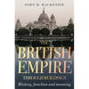The British Empire Through Buildings: Structure, Function and Meaning - Hardcover
