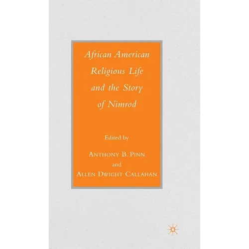 African American Religious Life and the Story of Nimrod - Hardcover