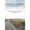 Path Chosen: Mi Lakota Yelo - Paperback
