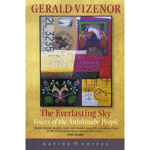 The Everlasting Sky: Voices of the Anishinabe People - Paperback