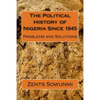 The Political History of Nigeria Since 1945: The Vultures and Vulnerable - Paperback