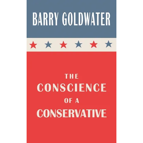 The Conscience of a Conservative - Hardcover