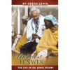 Miracle at Tenwek: The Life of Dr. Ernie Steury - Paperback