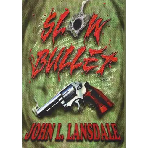 Slow Bullet - Hardcover