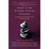Alone in the Kitchen with an Eggplant: Confessions of Cooking for One and Dining Alone - Paperback