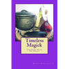 Timeless Magick - The Basic Book Of Spells - Paperback