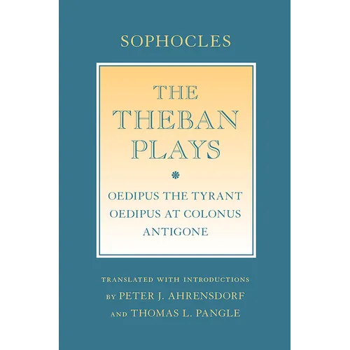 The Theban Plays: Oedipus the Tyrant; Oedipus at Colonus; Antigone - Paperback