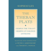 The Theban Plays: Oedipus the Tyrant; Oedipus at Colonus; Antigone - Paperback