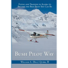 Bush Pilot Way - Paperback