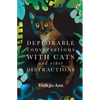 Deplorable Conversations with Cats and Other Distractions - Paperback
