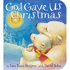God Gave Us Christmas - Board Book