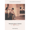 Momentous Years in Vietnam - A Memoir - Paperback