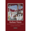 Italian Vices: Nation and Character from the Risorgimento to the Republic - Paperback