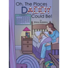 Oh, the Places Daddy Could Be! - Hardcover