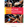 Medicine in the Meantime: The Work of Care in Mozambique - Paperback