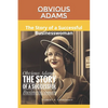 Obvious Adams: The Story of a Successful Businesswoman - Paperback