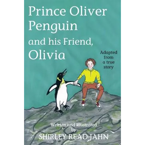 Prince Oliver Penguin and his Friend, Olivia - Paperback