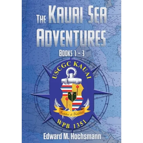 The Kauai Sea Adventures: Books 1 - 3 - Hardcover