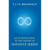 An Introduction To The Theory Of Infinite Series - Paperback