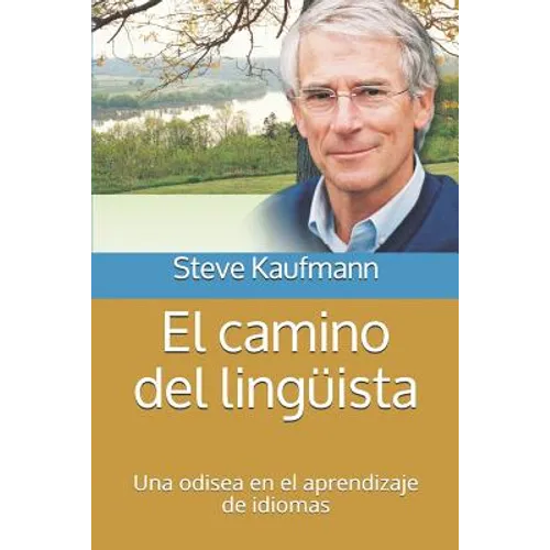 El camino del lingüista: Una odisea en el aprendizaje de idiomas - Paperback