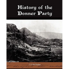 History of the Donner Party - Paperback