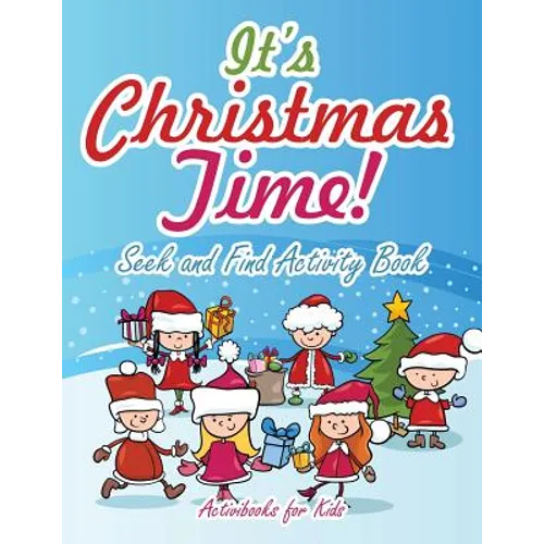 It's Christmas Time! Seek and Find Activity Book - Paperback