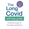 The Long Covid Self-Help Guide: Practical Ways to Manage Symptoms - Paperback