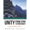 Unity from Zero to Proficiency (Advanced): A step-by-step guide to creating your first FPS in C# with Unity. [Third Edition] - Paperback