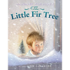 The Little Fir Tree: A Christmas Holiday Book for Kids - Paperback