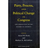 Party, Process, and Political Change in Congress, Volume 1: New Perspectives on the History of Congress - Paperback