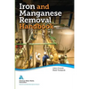 Iron and Manganese Removal Handbook, Second Edition - Paperback