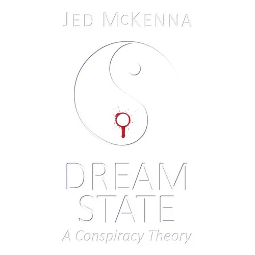 Dreamstate: A Conspiracy Theory - Paperback