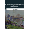 A Woman's Journey Round the World - Paperback