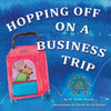 Hopping Off on a Business Trip - Paperback