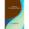 Lessons in the Shanghai Dialect - Paperback