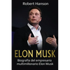 Elon Musk: Biografía del empresario multimillonario Elon Musk - Paperback