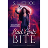 Bad Girls Bite - Paperback